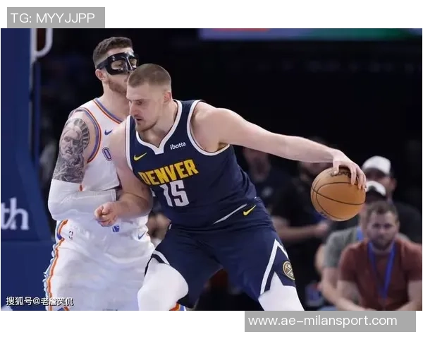 穆雷伤退致掘金缺乏稳定得分点约基奇孤军奋战难以逆转局势